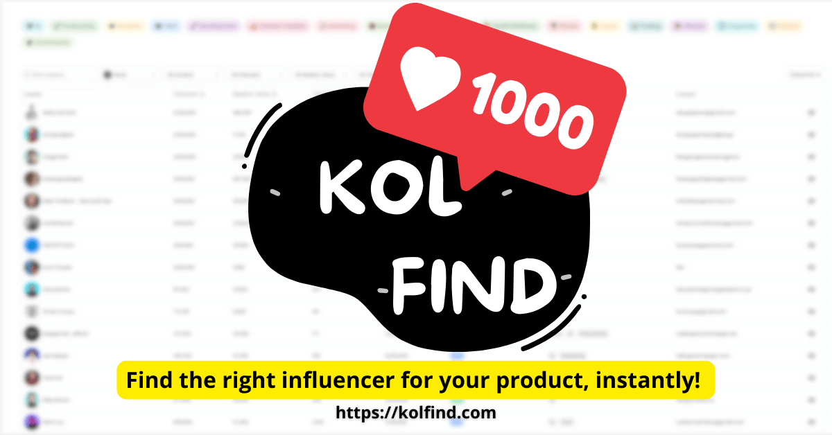 KOL Find, Influencer Marketing Made Easy